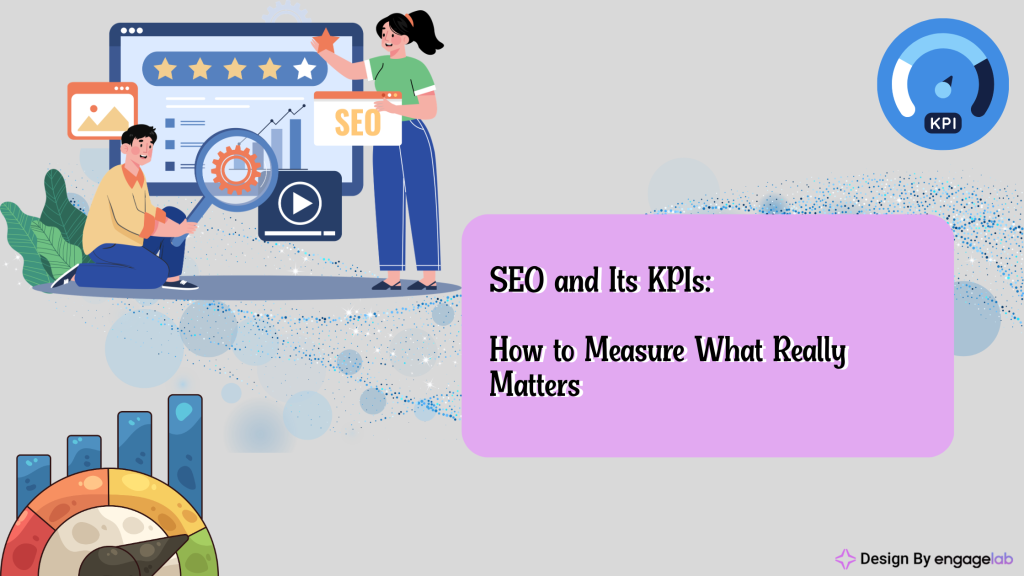 SEO & It's KPIs - How to measure what Really Matters